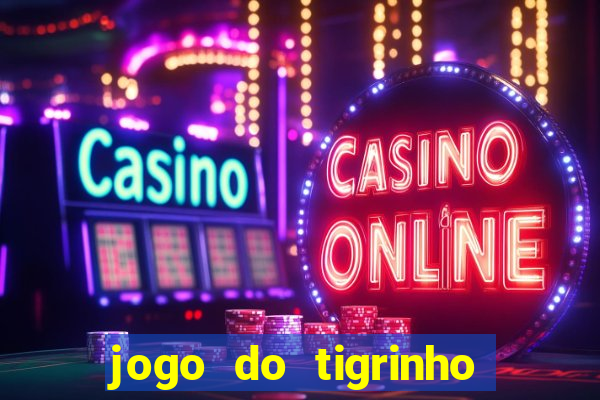 jogo do tigrinho deposito minimo 5 reais